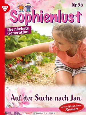 cover image of Sophienlust--Die nächste Generation 96 – Familienroman